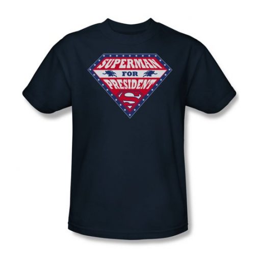 Superman For President T-Shirt EL26