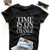 Time is on T-Shirt AV