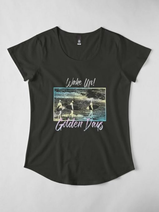 Wake Up Golden Days T-Shirt EL01