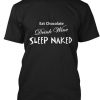 Wine Sleep Naked Tee T-Shirt AZ29
