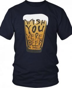 Wish Beer T Shirt SR01