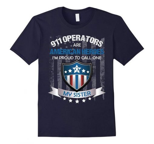 911 Operator Sister Tshirt EL4N