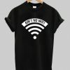 Ain’t No Wifi Tshirt N8EL