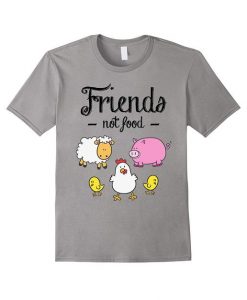 Animal Are Friends Not Food T Shirt SR7N