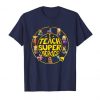 I Teach Super Heroes Tshirt EL4N