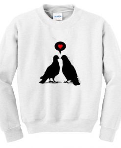 Love saying bird sweatshirt FD30N