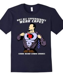 Not All Super Heroes Tshirt EL4N