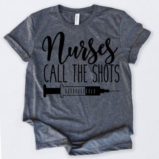 Nurses Call Funny T-Shirt AZ1N