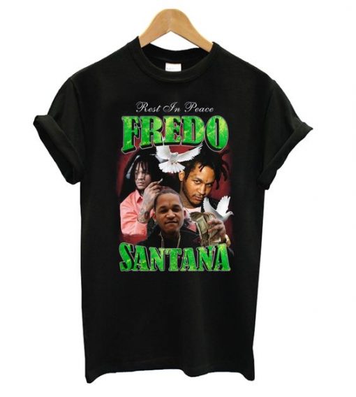 R.I.P Fredo Santana T Shirt SR7N