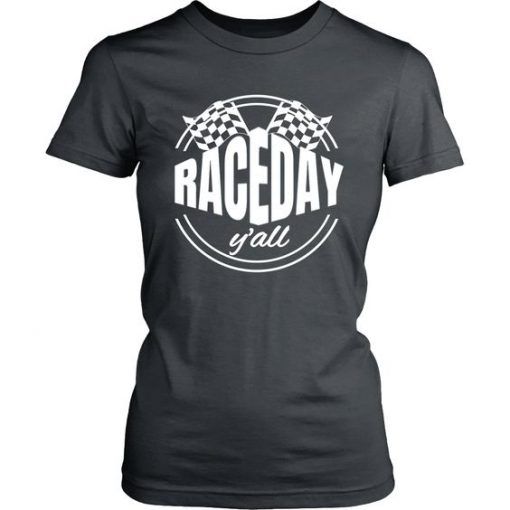 Race Day Y’all T-Shirt N20HN