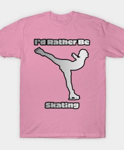 Rather Be Skating T-Shirt ER7N