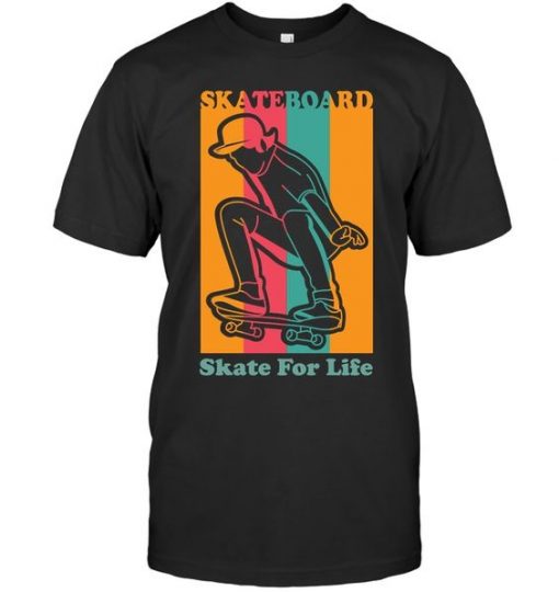 Skate For Life Skating T Shirt ER7N