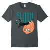 Sloth spirit animal T-Shirt FD4N
