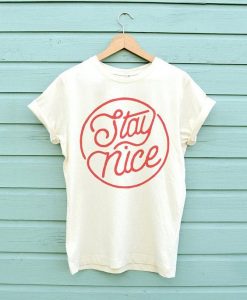 Stay Nice T-Shirt VL14N