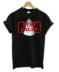 Stay Salty T Shirt SR7N