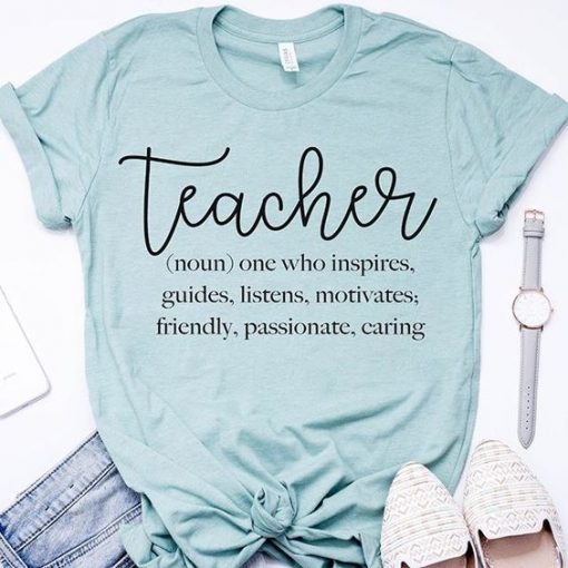 Teacher in Your Life T-Shirt VL7N