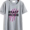 Beast Mode Tshirt EL6D