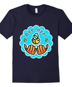 Bee Loyal T Shirt SR2D