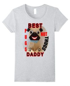 Best Pugs T Shirt SR2D