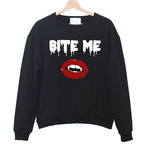 Bite Me Vampire sweatshirt FD3D