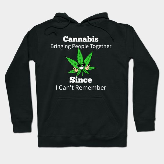 Cannabis Funny Hoodie SR18D