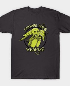 Choose Your Weapon T Shirt SR24D