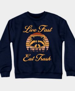 Eat Trash Sweatshirt SR2D