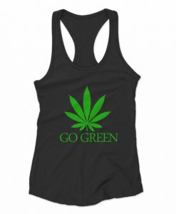 Go Green Marijuana Tank Top SR18D