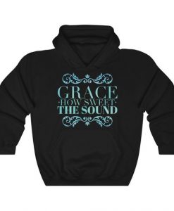 Grace How Sweet hoodie SR2D