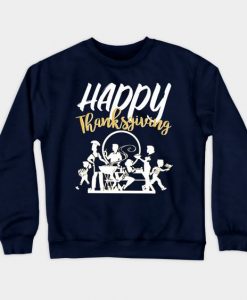 Happy Thanksgiving Sweatshirt SR2D
