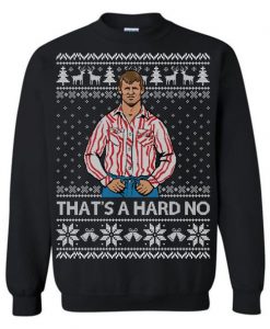 Hard No Letterkenny Christmas Sweatshirt 9DAI