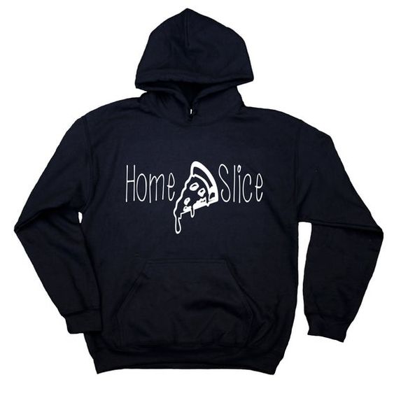 Home Slice Hoodie SR2D