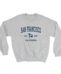 San Francisco CA Sweatshirt FD3D