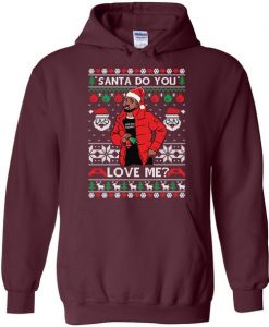 Santa Do You Love Me Hoodie EL6D