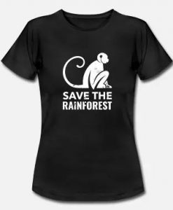 Save The Rainforest T Shirt SR7D