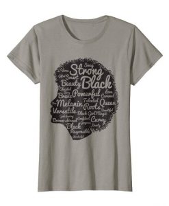 Strong Black Quotes T Shirt SR2D