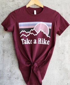Take a Hike Hiking T-Shirt VL20D