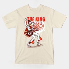 The King Of Rock N Roll Tshirt EL26D