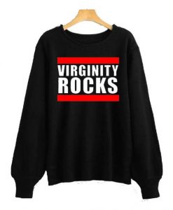 Virginity Rocks Sweatshirt SR4D