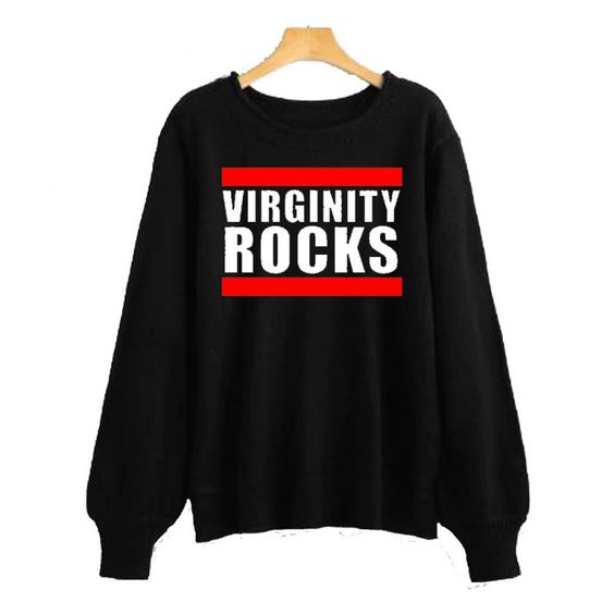 Virginity Rocks Sweatshirt SR4D