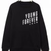 Young Forever Sweatshirt FD3D