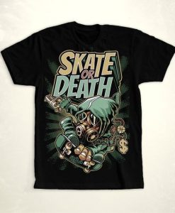 Skate Or Death tshirt Fd31J0