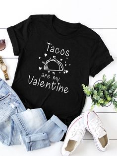 Tacos Are MY Valentine Tshirt EL29J0