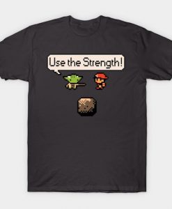 Use the Stregth T-Shirt AY2J0