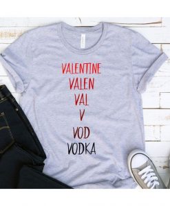Valentine Val Vodka T Shirt SR11J0