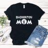 Badminton Player Mom T-Shirt DL07F0