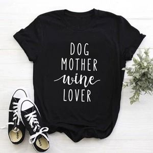 Dog Mother Wine Lover T-Shirt DL07F0