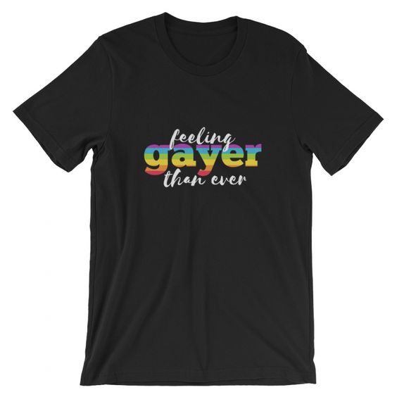 Feeling Gayer T-Shirt ND10F0