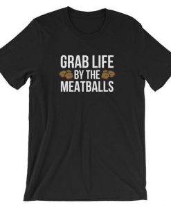 Grab Life T-Shirt ND10F0