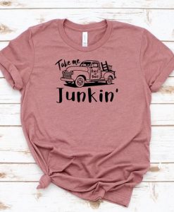 Take me Junkin' T-Shirt DL07J0